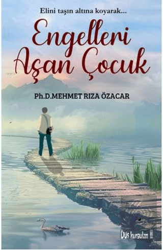 Engelleri Aşan Çocuk