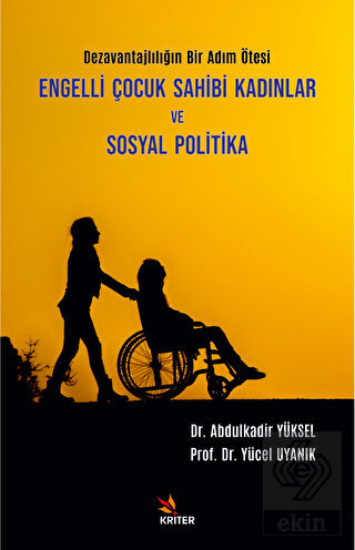 Engelli Çocuk Sahibi Kadınlar ve Sosyal Politika