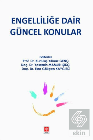 Engelliliğe Dair Güncel Konular Kurtuluş Yılmaz Genç