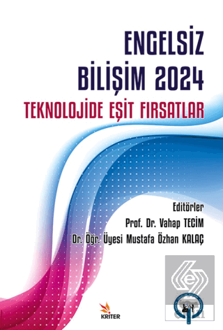 Engelsiz Bilişim 2024: Teknolojide Eşit Fırsatlar