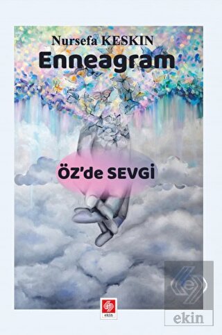 Enneagram Öz\'de Sevgi Nursefa Keskin