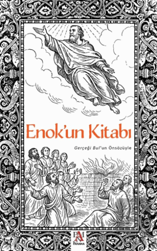 Enokun Kitabı - Gerçeği Bul'un Önsözüyle