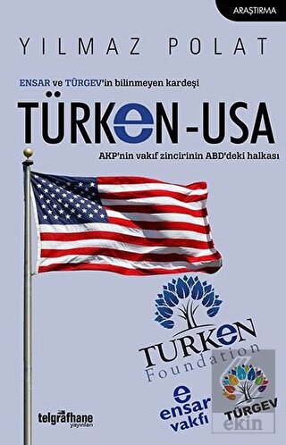 ENSAR ve TÜRGEV'in Bilinmeyen Kardeşi TÜRKEN-USA