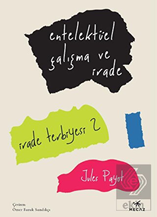 Entelektüel Çalışma ve İrade
