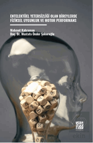 Entelektüel Yetersizliği Olan Bireylerde Fiziksel Uygunluk Ve Motor Performans
