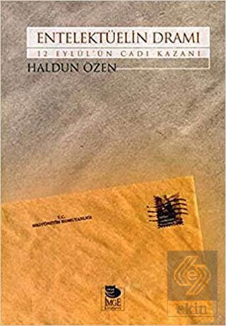 Entelektüelin Dramı 12 Eylül'ün Cadı Kazanı