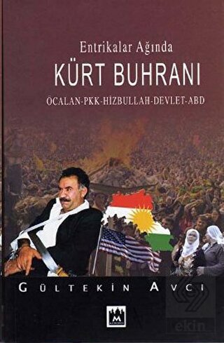 Entrikalar Ağında Kürt Buhranı