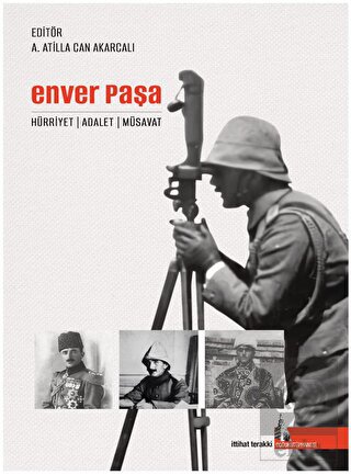 Enver Paşa - Hürriyet Adalet Müsavat