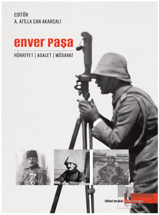 Enver Paşa - Hürriyet Adalet Müsavat
