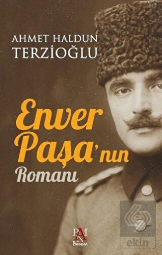 Enver Paşa\'nın Romanı