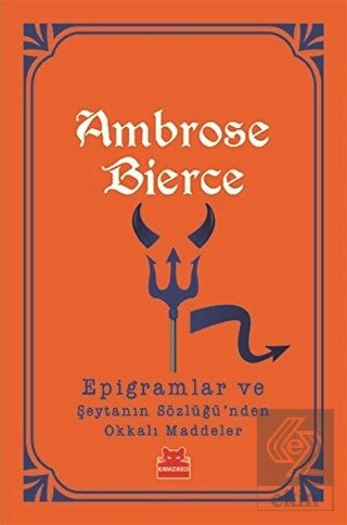 Epigramlar ve Şeytanın Sözlüğü'nden Okkalı Maddele