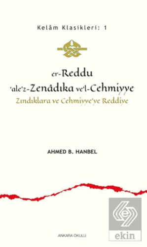 Er-Reddu\'ale\'z-Zenadıka ve\'l-Cehmiyye - Zındıklara