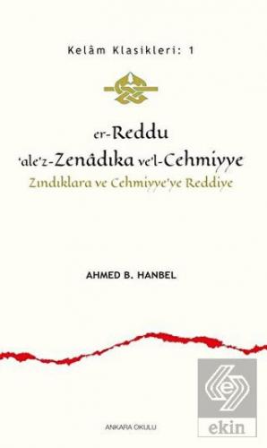 Er-Reddu\'ale\'z-Zenadıka ve\'l-Cehmiyye - Zındıklara