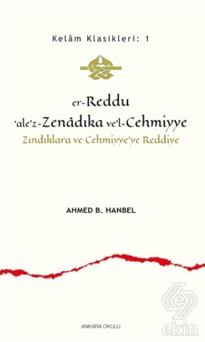 Er-Reddu\'ale\'z-Zenadıka ve\'l-Cehmiyye - Zındıklara
