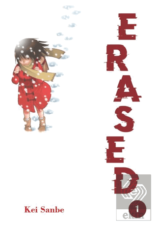 Erased Cilt 1