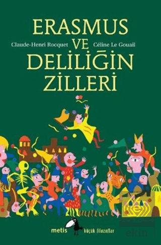 Erasmus ve Deliliğin Zilleri
