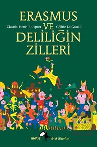 Erasmus ve Deliliğin Zilleri