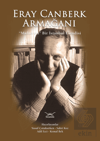 Eray Canberk Armağanı - Muhterem Bir İstanbul Efendisi