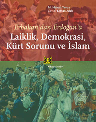 Erbakan'dan Erdoğan'a Laiklik, Demokrasi, Kürt Sor