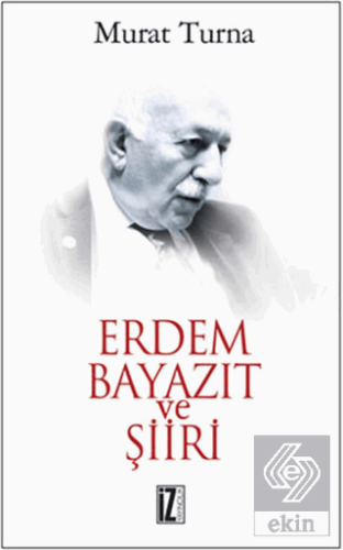 Erdem Bayazıt ve Şiiri