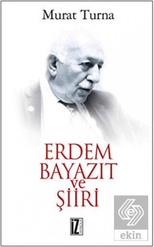Erdem Bayazıt ve Şiiri