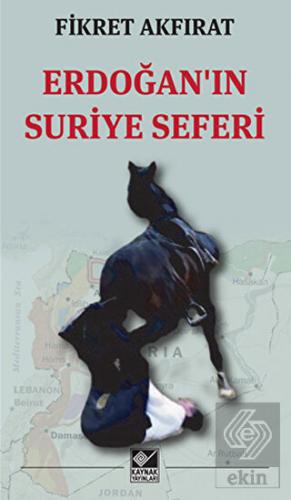 Erdoğan'ın Suriye Seferi