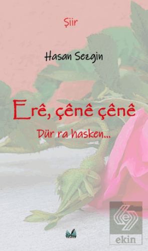 Ere, Çene Çene