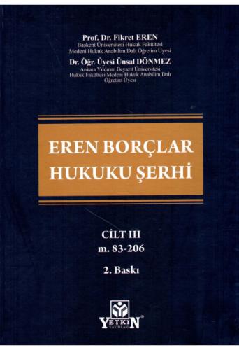Eren Borçlar Hukuku Şerhi Cilt I - III (3 Cilt)