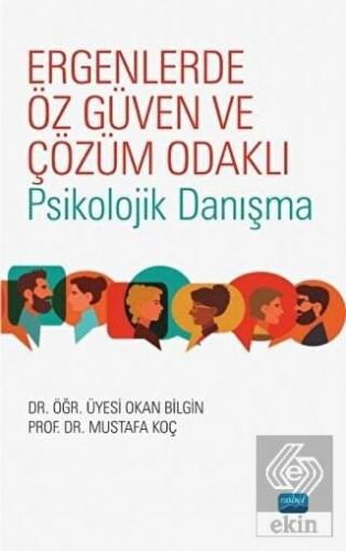 Ergenlerde Öz Güven ve Çözüm Odaklı Psikolojik Dan