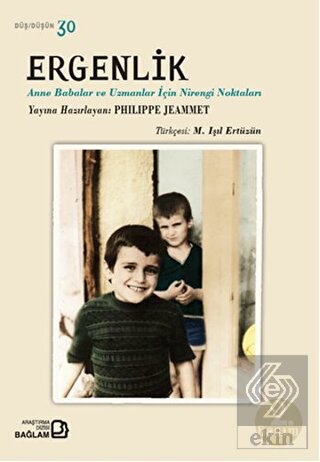 Ergenlik - Anne Babalar ve Uzmanlar İçin Nirengi N