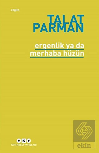 Ergenlik Ya Da Merhaba Hüzün