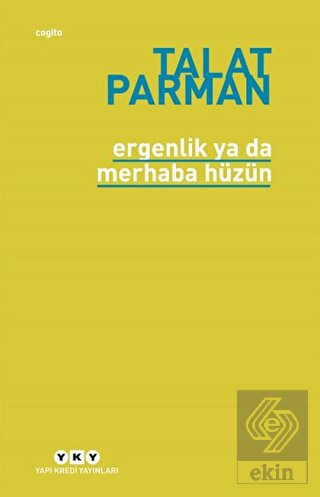 Ergenlik Ya Da Merhaba Hüzün