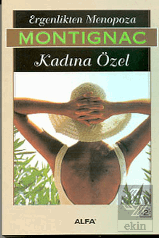 Ergenlikten Menopoza Kadına Özel