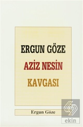 Ergun Göze Aziz Nesin Kavgası