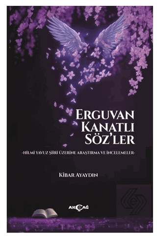 Erguvan Kanatlı Söz'ler