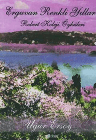 Erguvan Renkli Yıllar