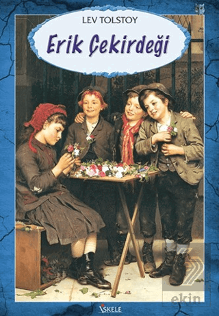Erik Çekirdeği Lev Tolstoy İskele Yayıncılık Satın Al - ekinkitap.com