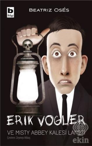 Erik Vogler ve Misty Abbey Kalesi Laneti