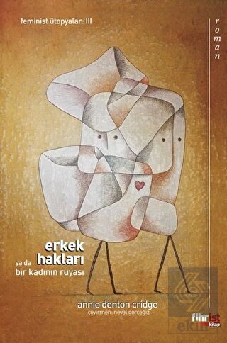 Erkek Hakları ya da Bir Kadının Rüyası