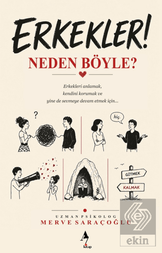 Erkekler Neden Böyle?