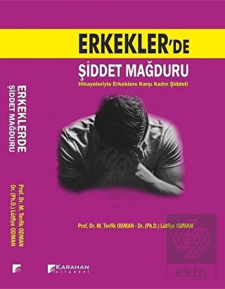 Erkekler\'de Şiddet Mağduru