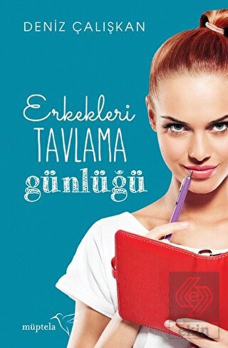 Erkekleri Tavlama Günlüğü