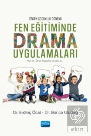 Erken Çocukluk Dönemi Fen Eğitiminde Drama Uygulam