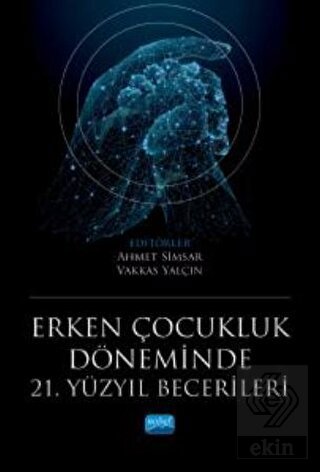 Erken Çocukluk Döneminde 21. Yüzyıl Becerileri