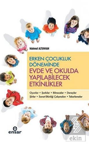 Erken Çocukluk Döneminde Evde ve Okulda Yapılabile
