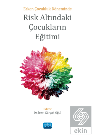 Erken Çocukluk Döneminde Risk Altındaki Çocukların
