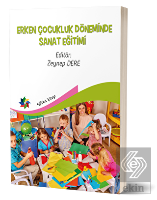 Erken Çocukluk Döneminde Sanat Eğitimi