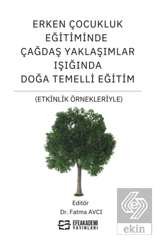 Erken Çocukluk Eğitiminde Çağdaş Yaklaşımlar Işığı