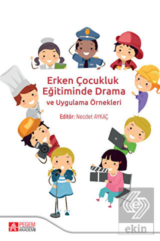 Erken Çocukluk Eğitiminde Drama