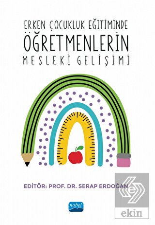 Erken Çocukluk Eğitiminde Öğretmenlerin Mesleki Ge